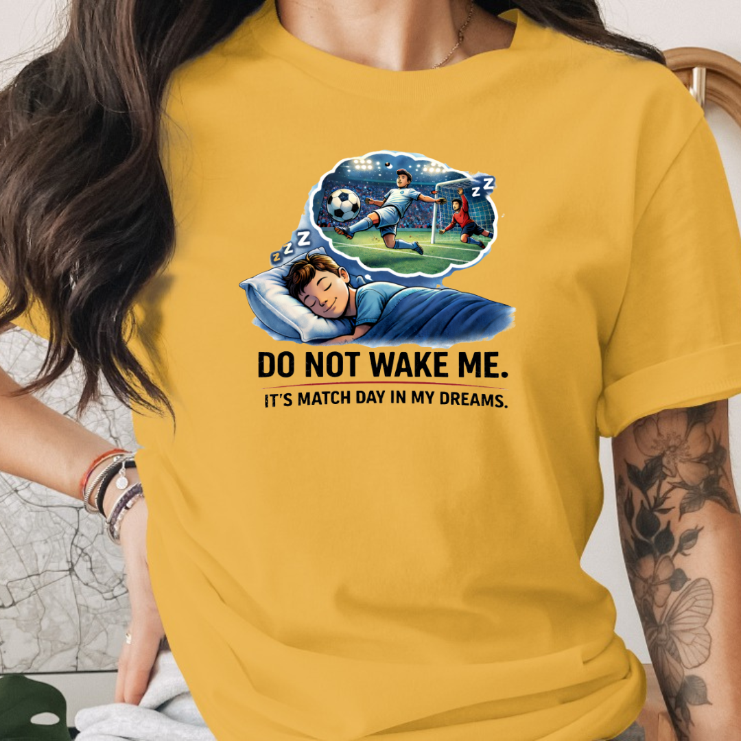 Soccer Do Not Wake Me Tee
