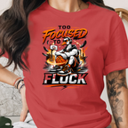 Too Focused To Flock Tee