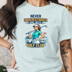 Design Golf  Never Underestimate a Girl with Golf 2 Tee