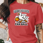 This Goose Can Ball Tee