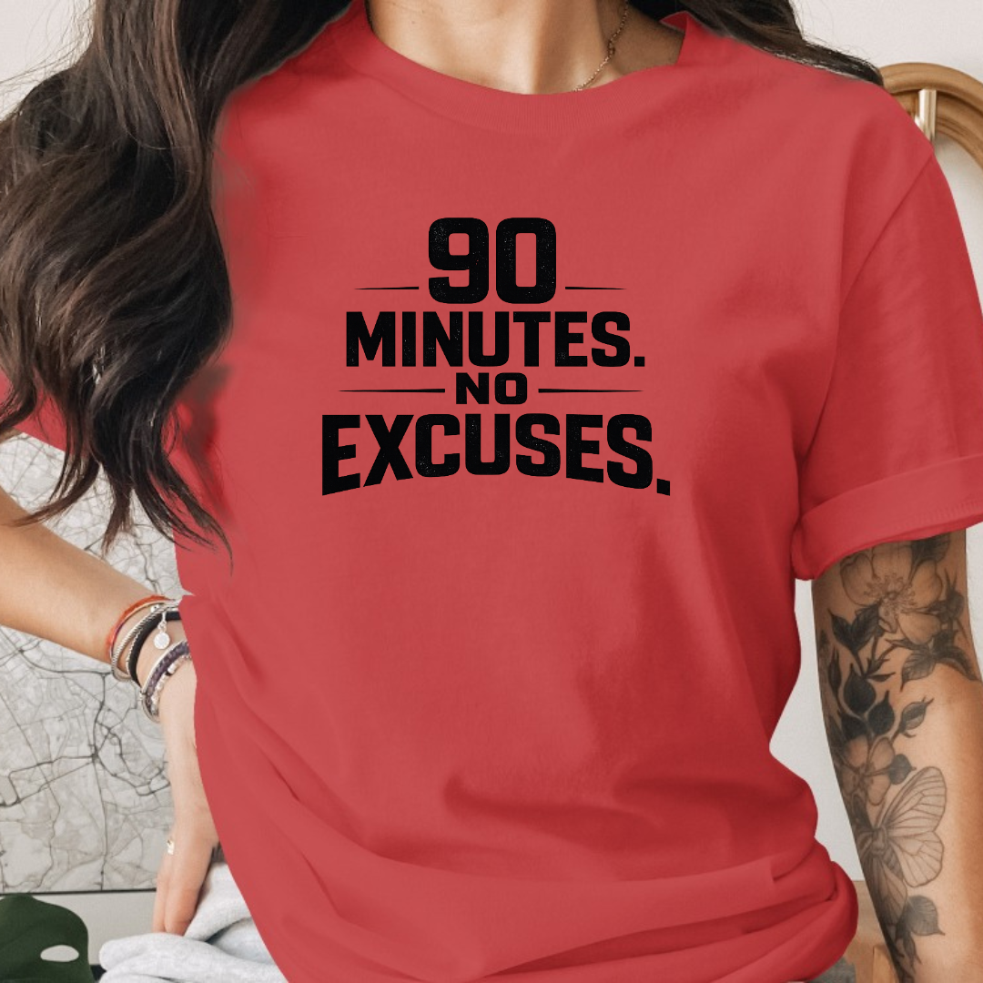 90 Minutes No Excuses Tee
