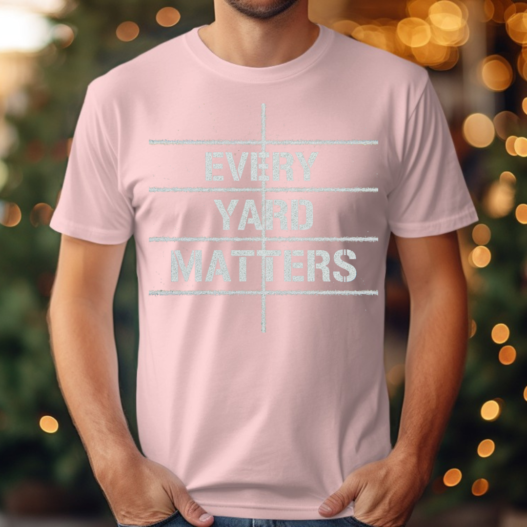 Every Yard Matters Tee