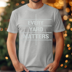 Every Yard Matters Tee