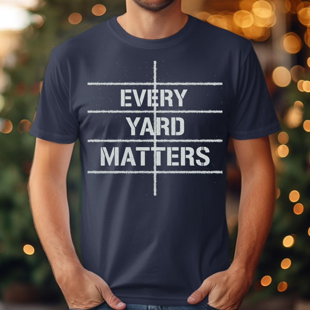 Every Yard Matters Tee