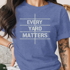 Every Yard Matters Tee