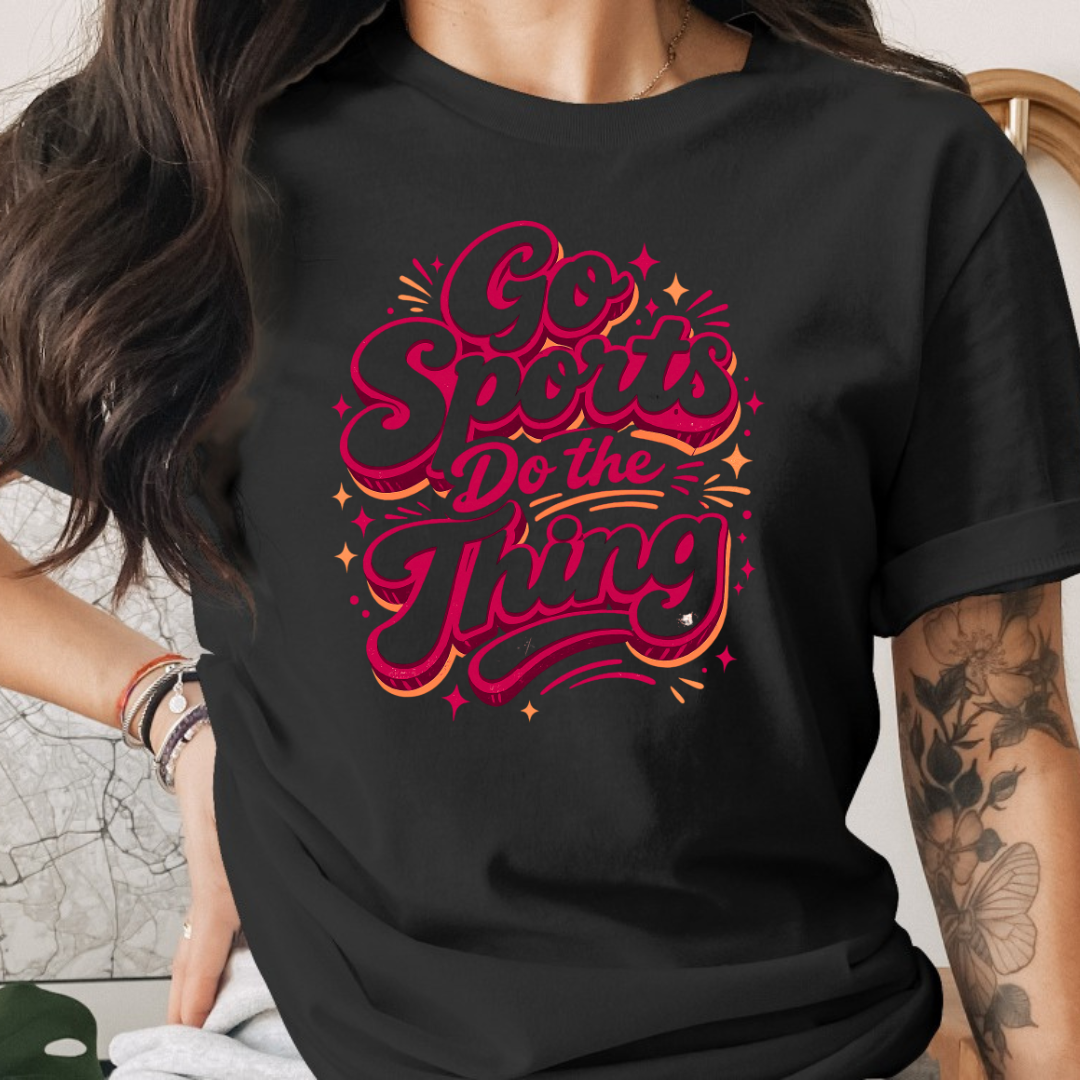 Go Sports Do the Things Tee