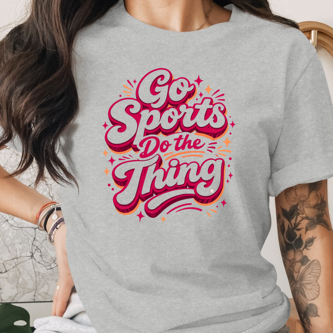 Go Sports Do the Things Tee