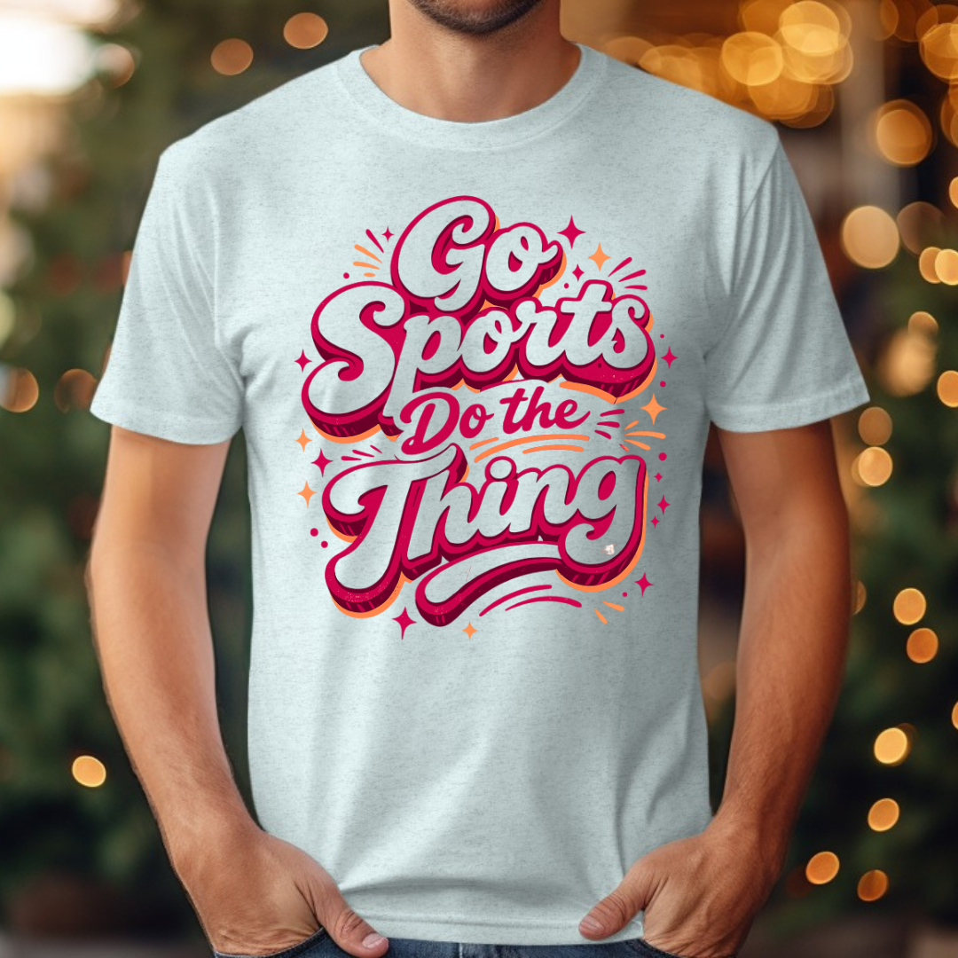 Go Sports Do the Things Tee