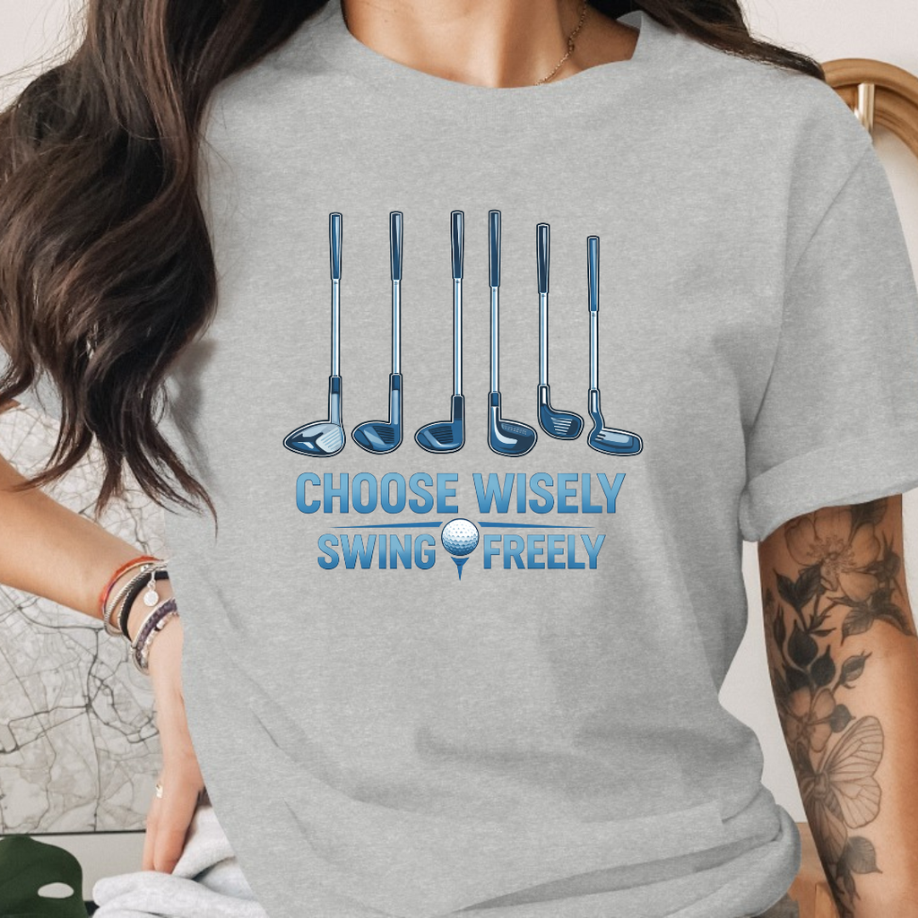 Choose Wisely Swing Freely Tee