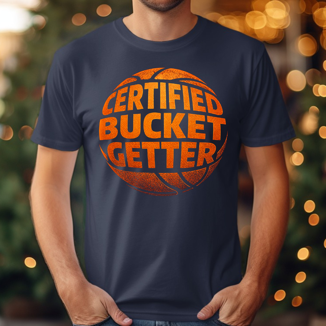 Certified Bucket Getter Tee