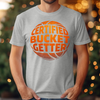 Certified Bucket Getter Tee