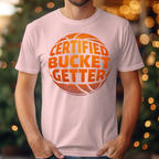 Certified Bucket Getter Tee