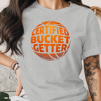 Certified Bucket Getter Tee