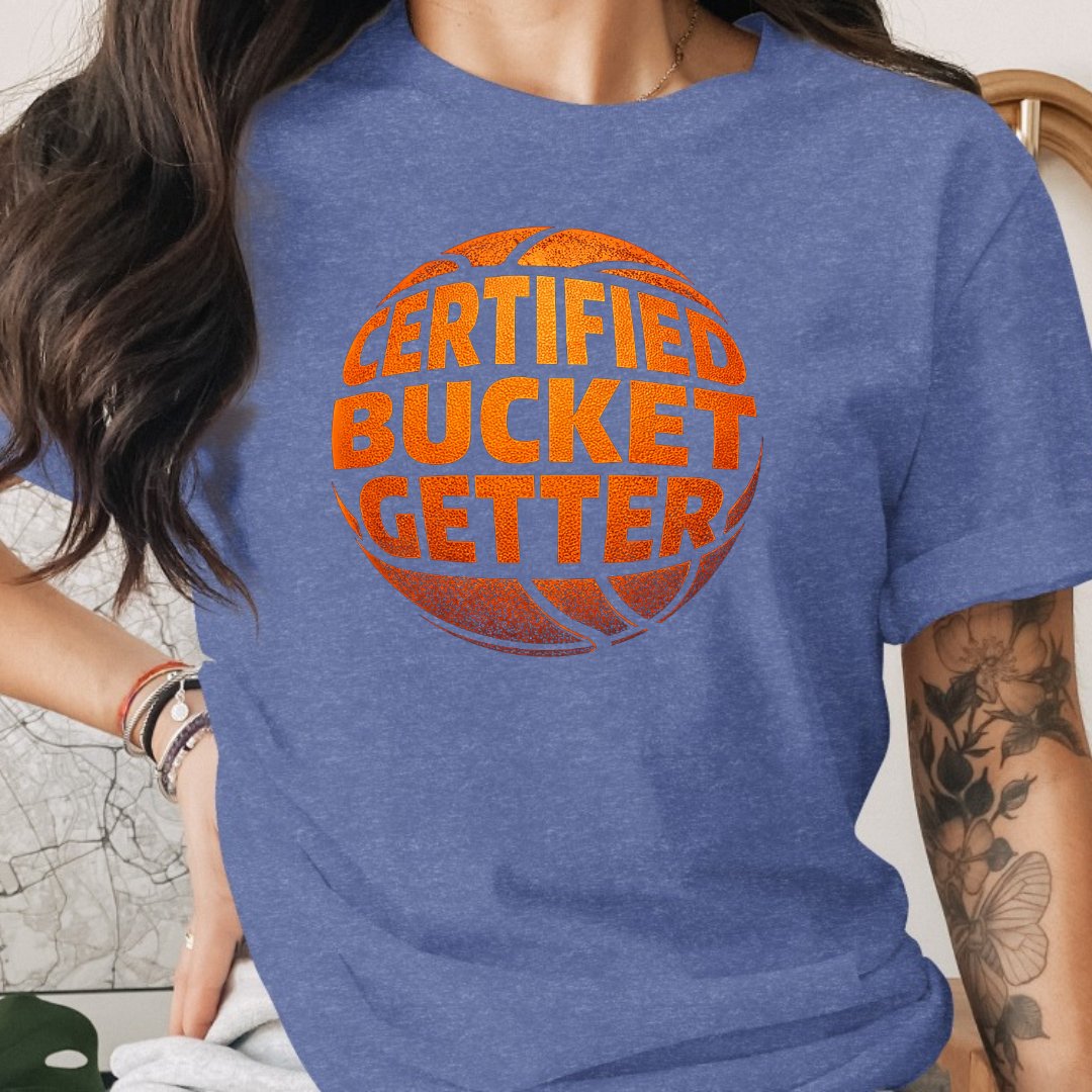 Certified Bucket Getter Tee