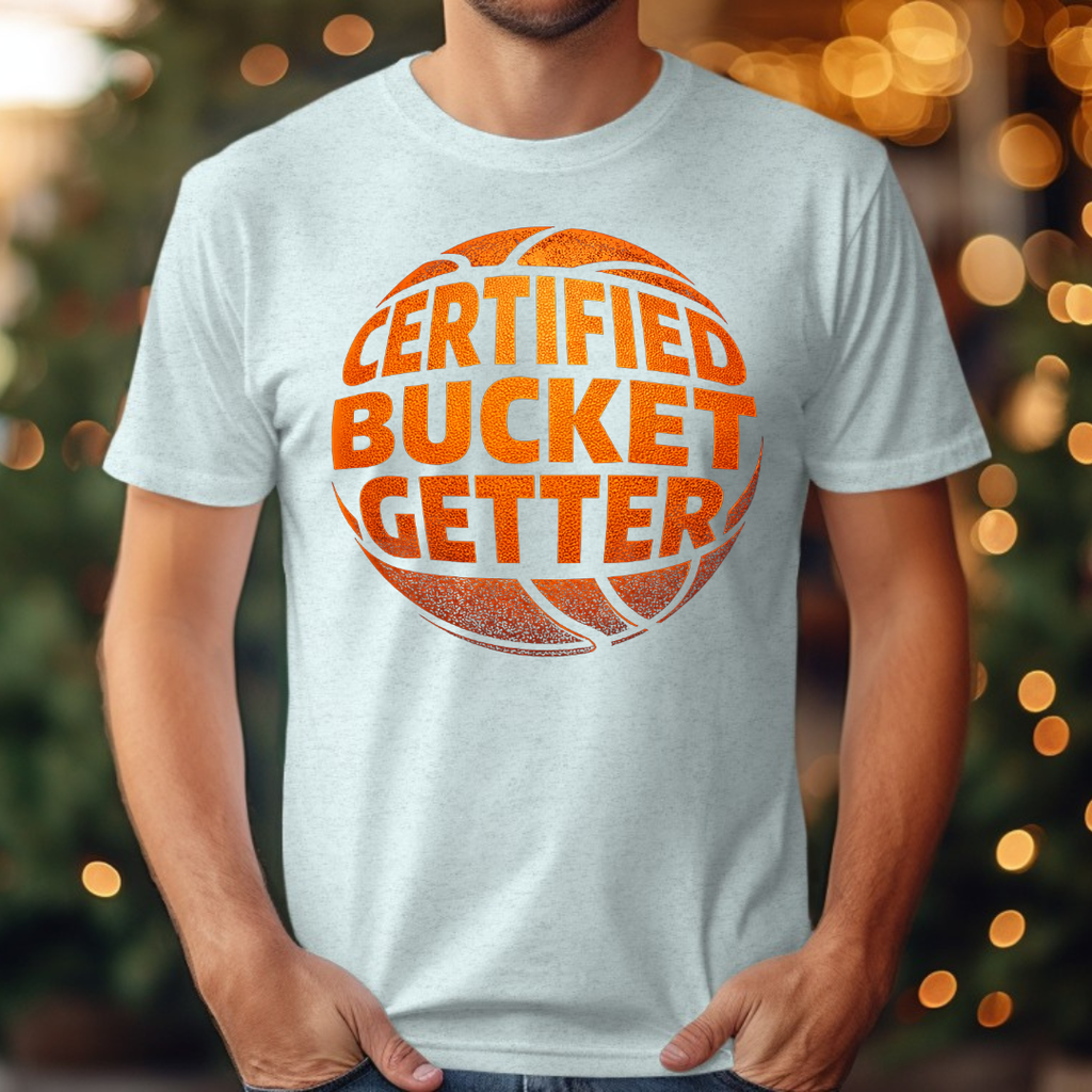 Certified Bucket Getter Tee