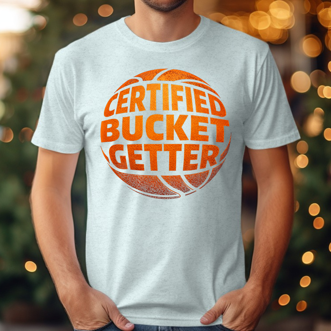 Certified Bucket Getter Tee