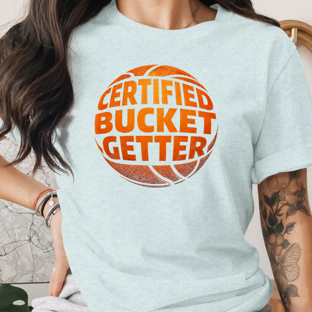 Certified Bucket Getter Tee