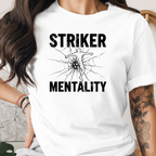 Striker Mentality Tee