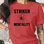 Striker Mentality Tee