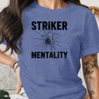 Striker Mentality Tee