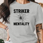 Striker Mentality Tee