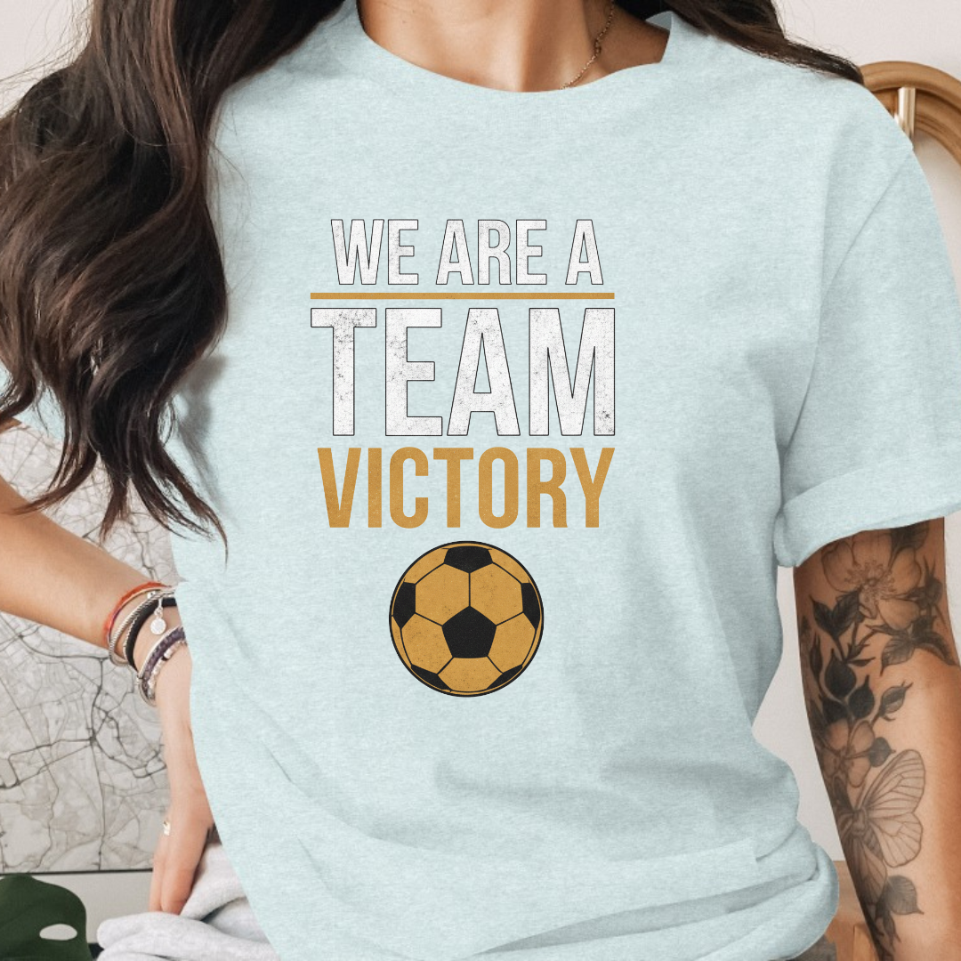 We are a Team Victory Tee
