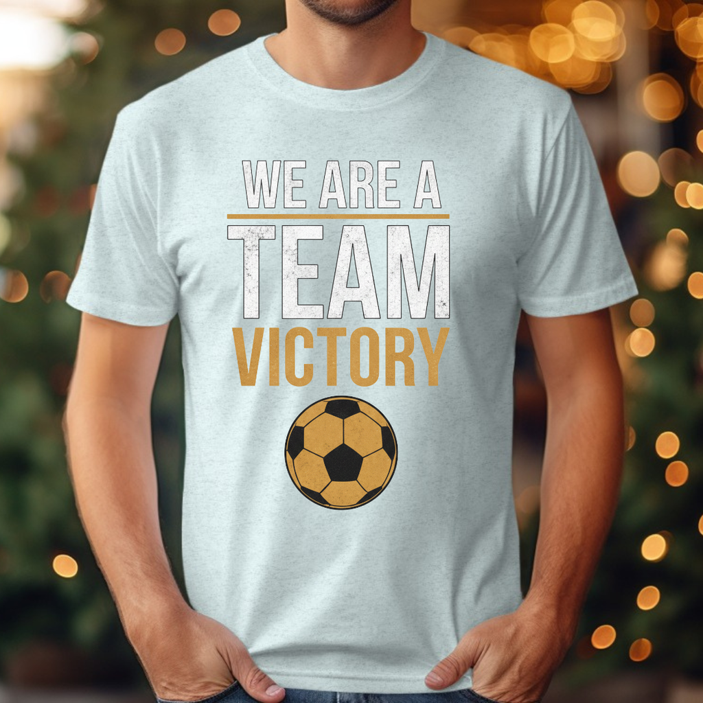 We are a Team Victory Tee