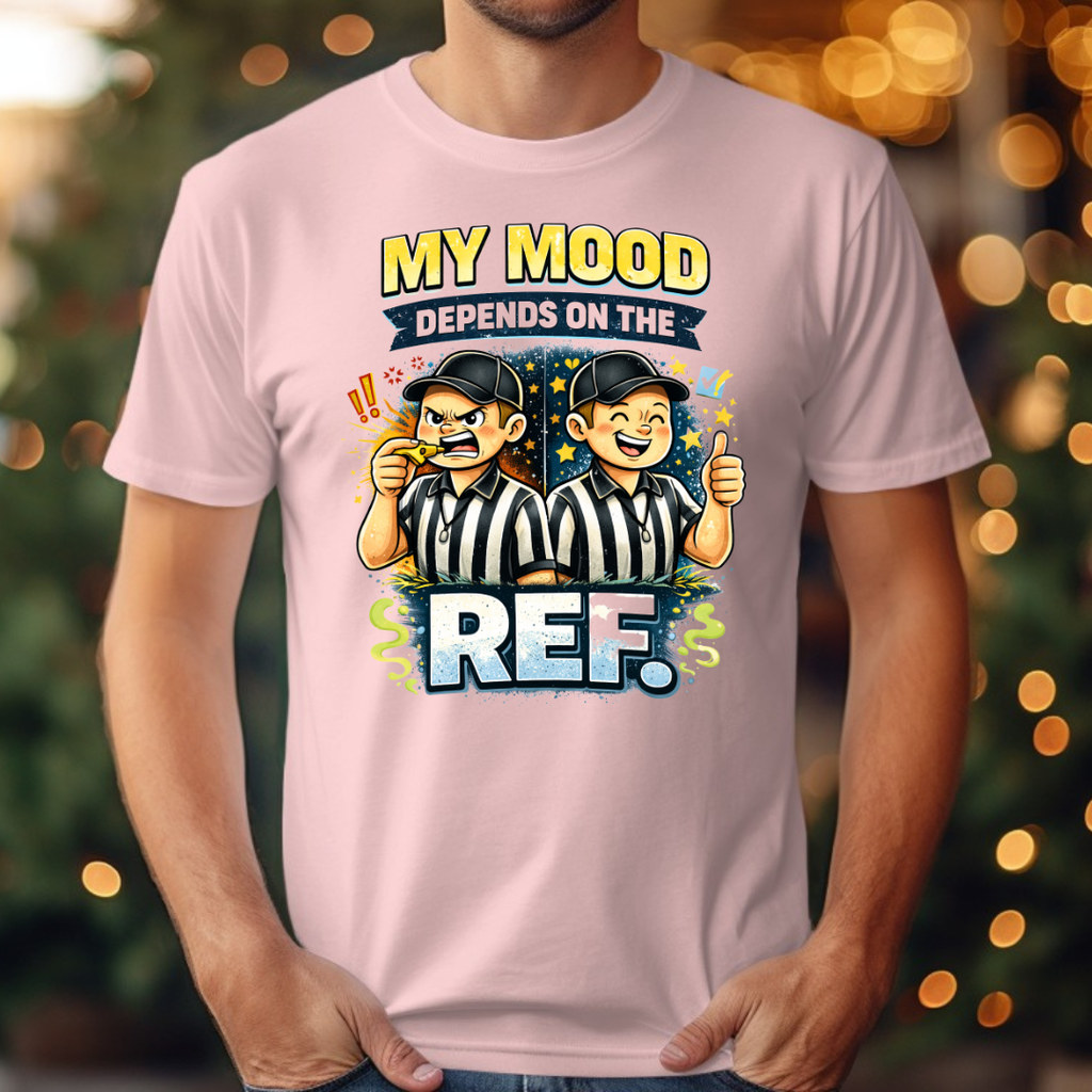 My Mood Depends On The Ref. Tee