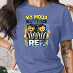 My Mood Depends On The Ref. Tee