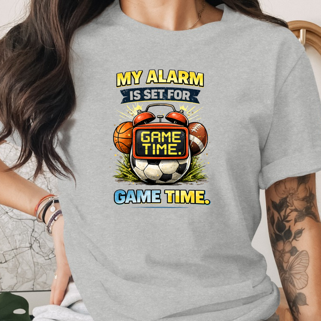 My Alarm is Set For Game Time Tee