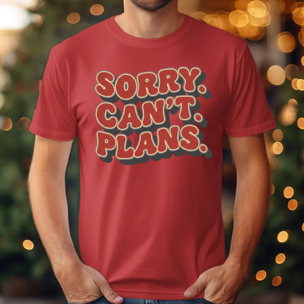 Sorry Can't Plans Tee