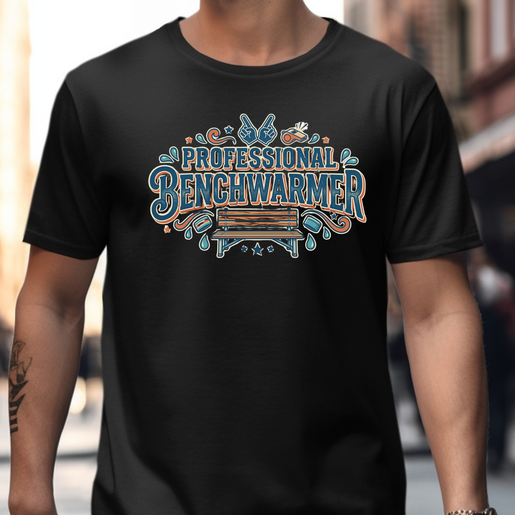 Professional Benchwarmer T-Shirt