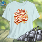 Just Came for Snacks Tee