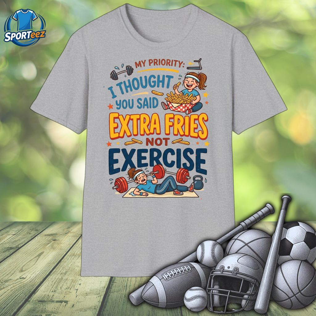 Exercise Not Extra Fries T-Shirt