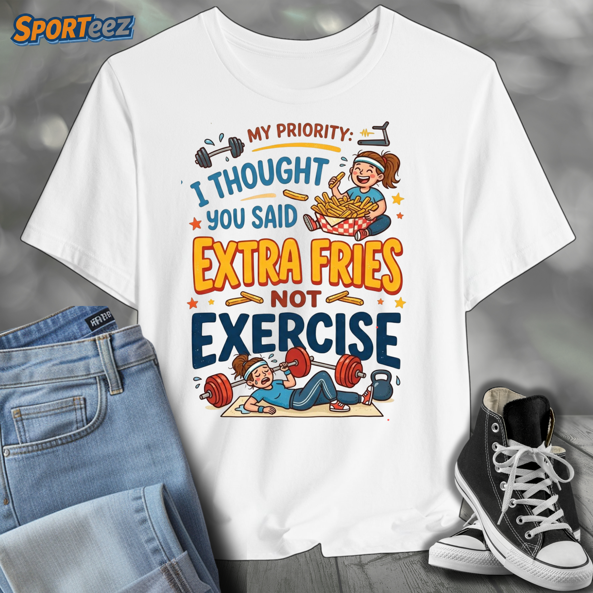 Exercise Not Extra Fries T-Shirt