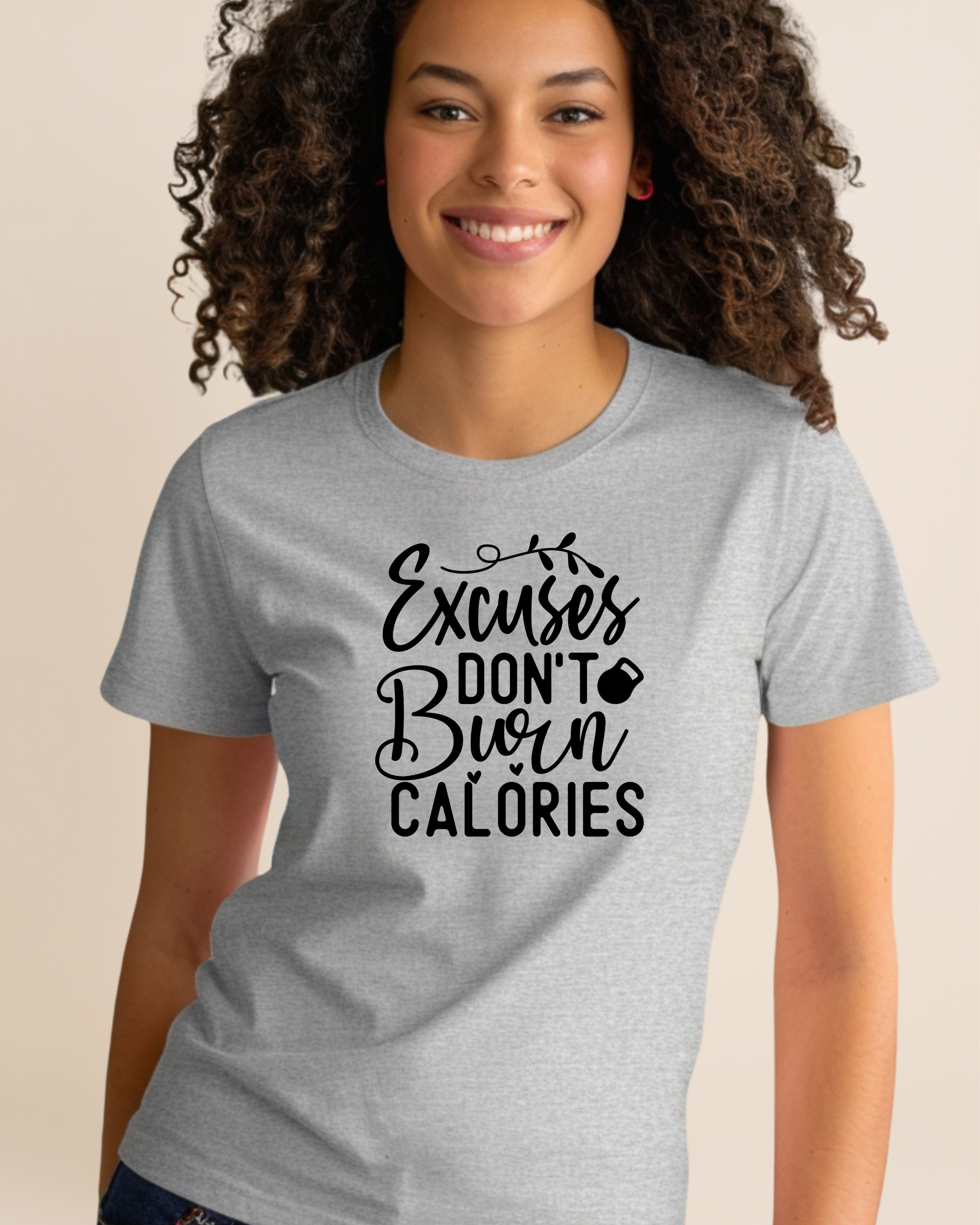 Excuse Don't Burn Calories Adult Unisex Tee