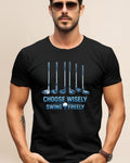 Choose Wisely Swing Freely Adult Unisex Tee