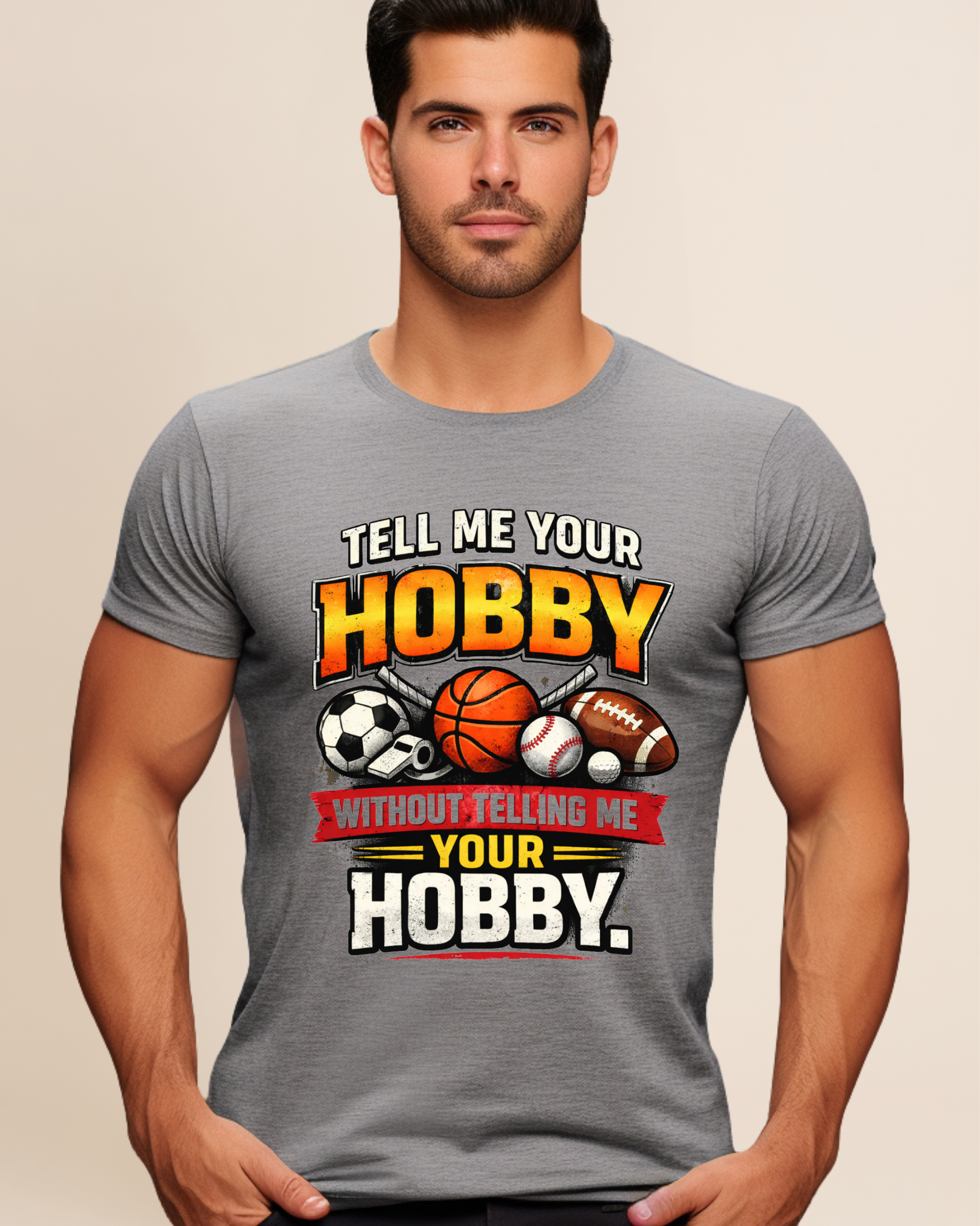 Tell Me Your Hobby Adult Unisex Tee