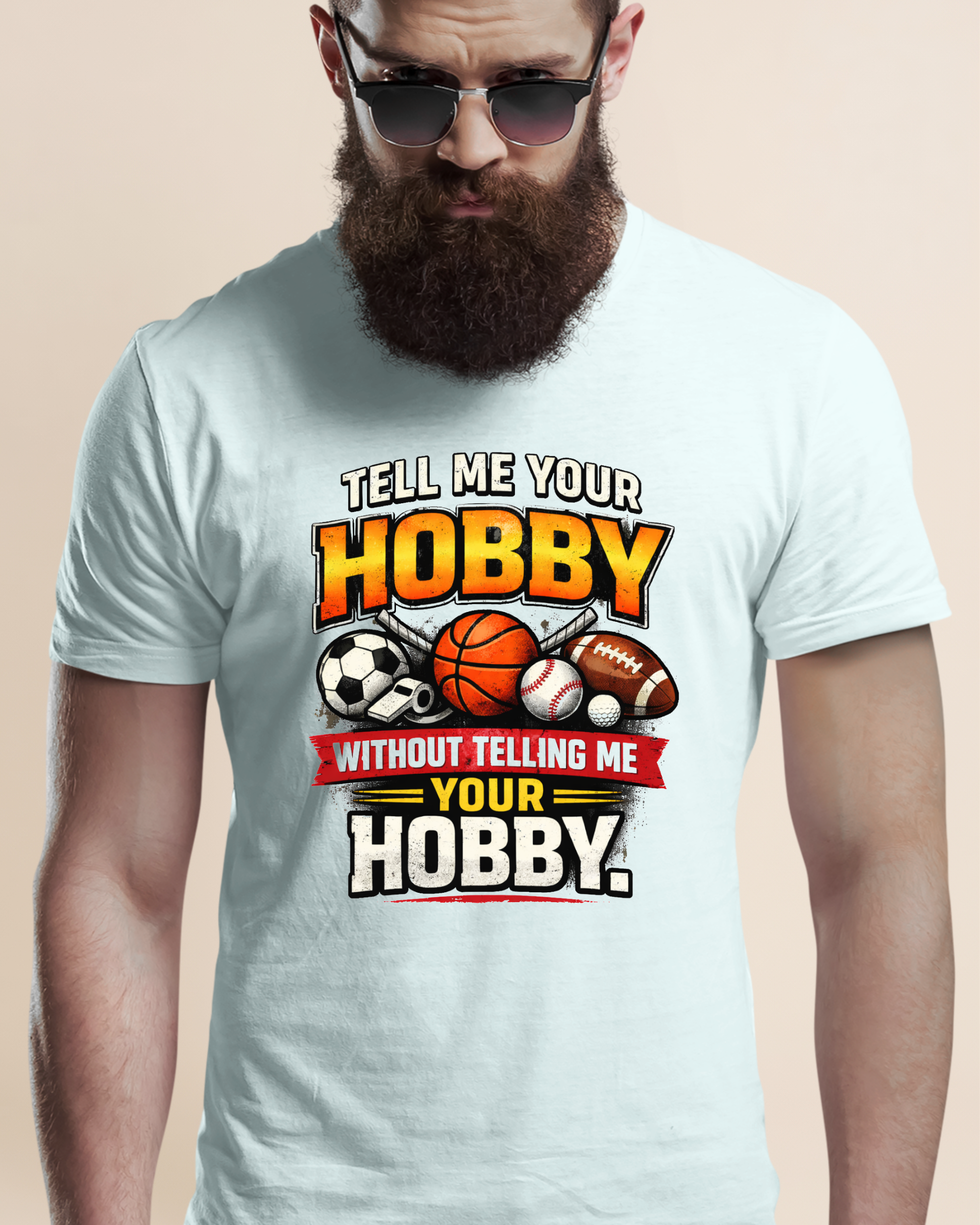 Tell Me Your Hobby Adult Unisex Tee