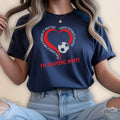 Navy t-shirt with a heart graphic and soccer ball; text says "Some People Only Dream of Meeting Their Favorite Player I'm Raising Mine!"
