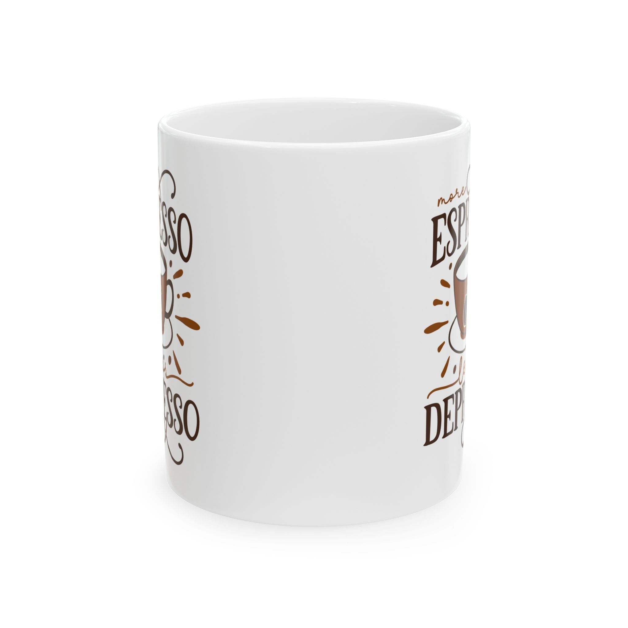 More Espressor Less Depresso Ceramic Mug